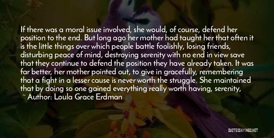 Disturbing Quotes By Loula Grace Erdman