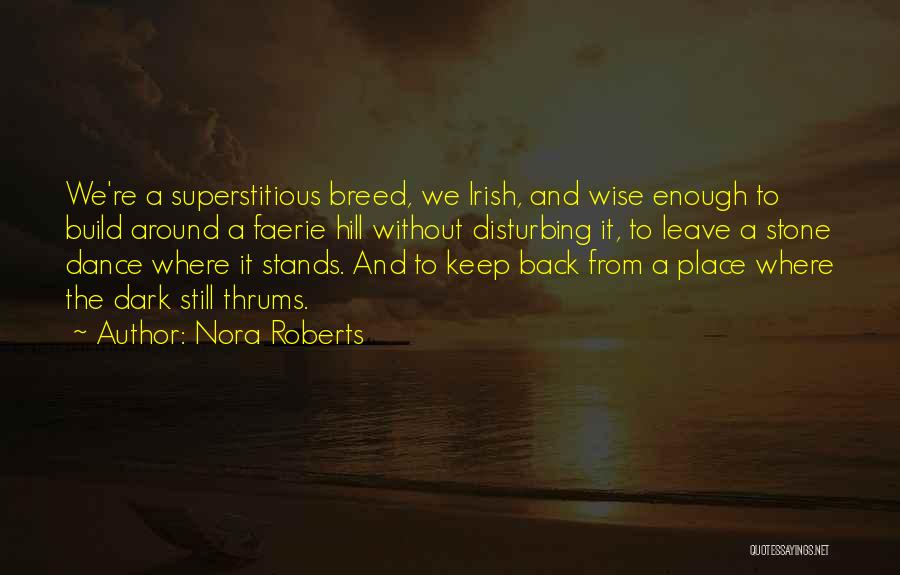 Disturbing Quotes By Nora Roberts