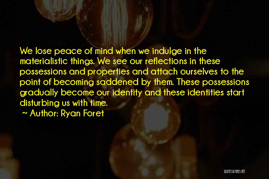 Disturbing The Peace Quotes By Ryan Foret
