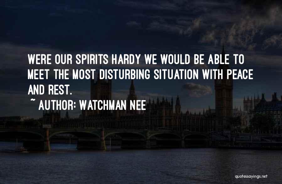 Disturbing The Peace Quotes By Watchman Nee