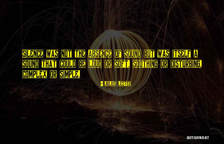 Disturbing The Quotes By Julius Lester Disturbing The Quotes By Julius Lester