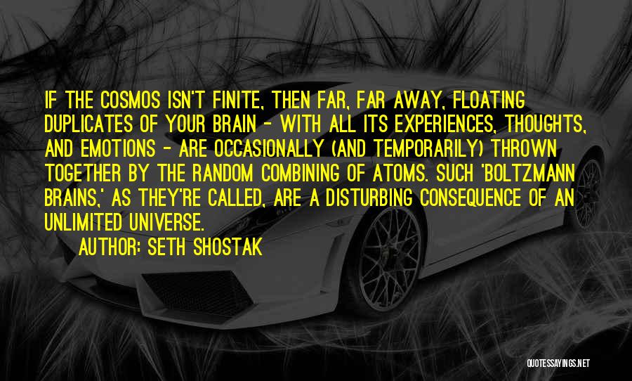 Disturbing The Universe Quotes By Seth Shostak