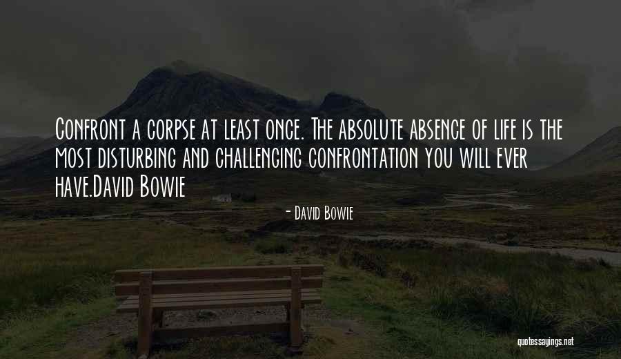 Disturbing You Quotes By David Bowie Disturbing You Quotes By David Bowie