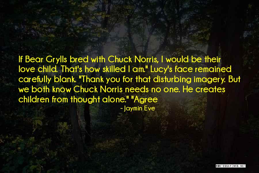 Disturbing You Quotes By Jaymin Eve Disturbing You Quotes By Jaymin Eve