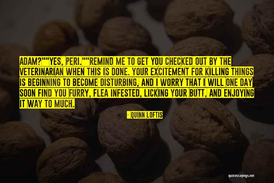 Disturbing You Quotes By Quinn Loftis Disturbing You Quotes By Quinn Loftis