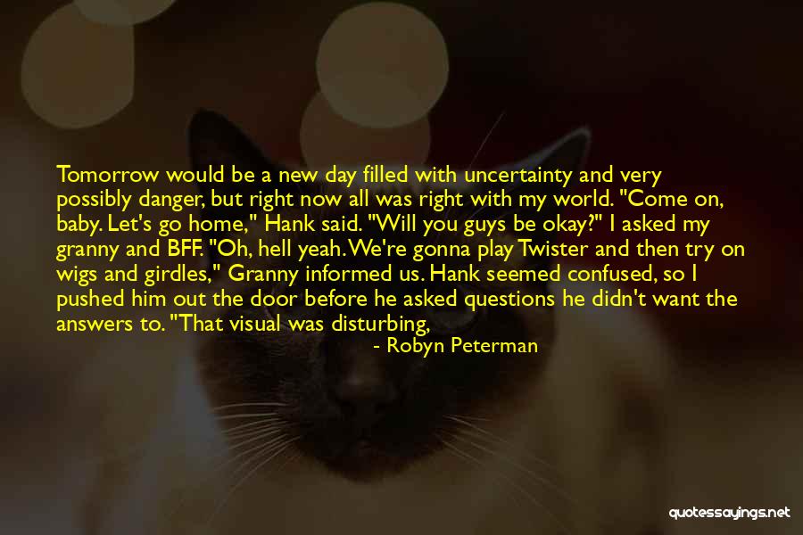 Disturbing You Quotes By Robyn Peterman Disturbing You Quotes By Robyn Peterman