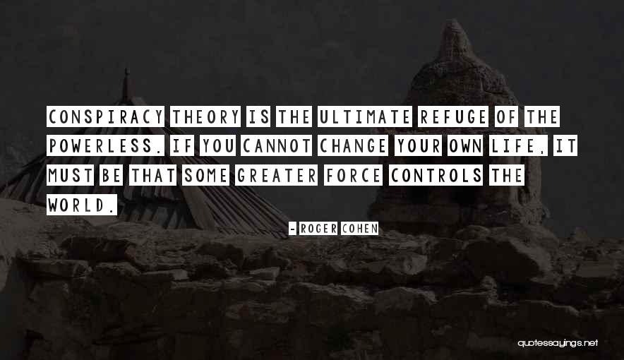 Disturbingly Inappropriate Quotes By Roger Cohen Disturbingly Inappropriate Quotes By Roger Cohen