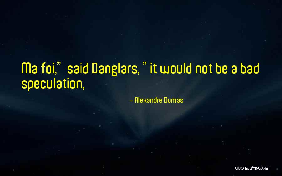 Disuasorio Significado Quotes By Alexandre Dumas Disuasorio Significado Quotes By Alexandre Dumas