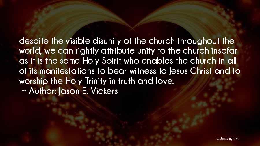 Disunity In Christ Quotes By Jason E. Vickers