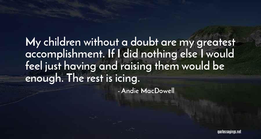 Disunity Scripture Quotes By Andie MacDowell Disunity Scripture Quotes By Andie MacDowell