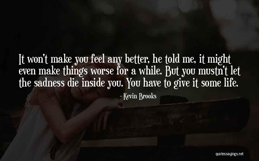 Ditalia Avenel Quotes By Kevin Brooks Ditalia Avenel Quotes By Kevin Brooks
