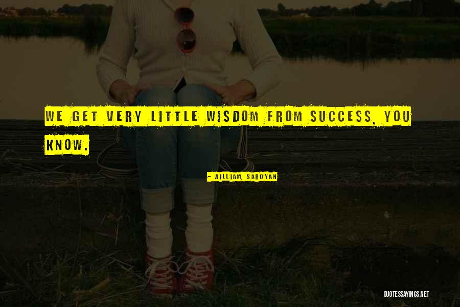 Ditames Significado Quotes By William, Saroyan Ditames Significado Quotes By William, Saroyan