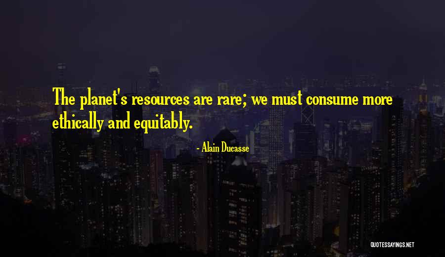 Ditanganmu Quotes By Alain Ducasse
