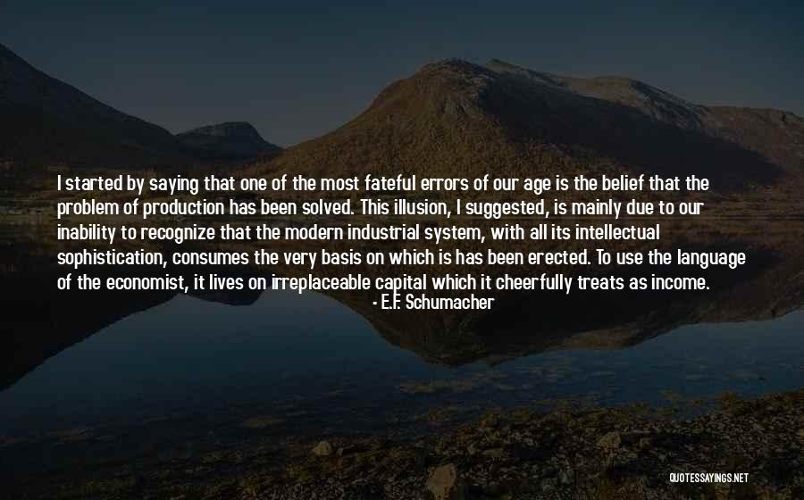 Ditaranto James Quotes By E.F. Schumacher Ditaranto James Quotes By E.F. Schumacher