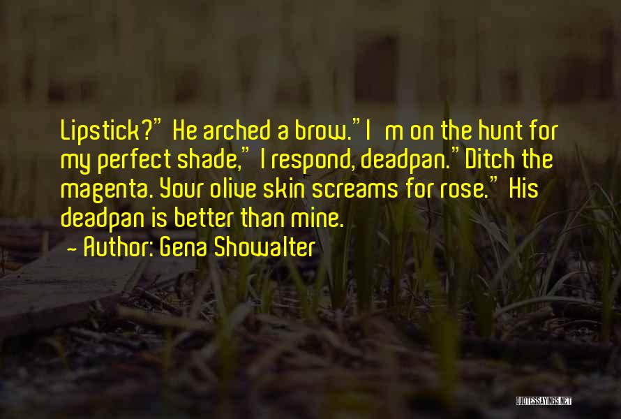 Ditch Quotes By Gena Showalter