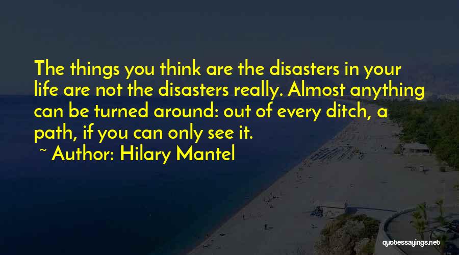 Ditch Quotes By Hilary Mantel