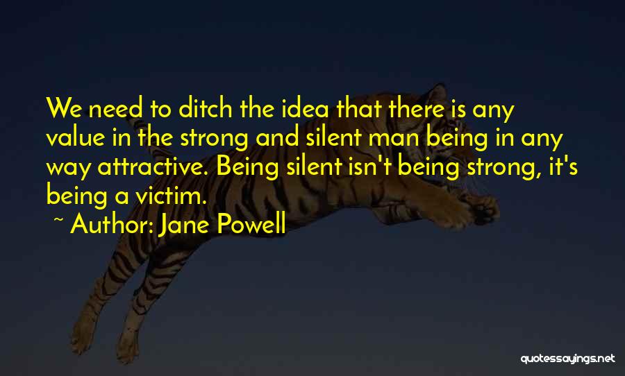 Ditch Quotes By Jane Powell