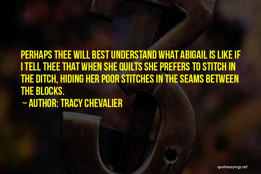 Ditch Quotes By Tracy Chevalier