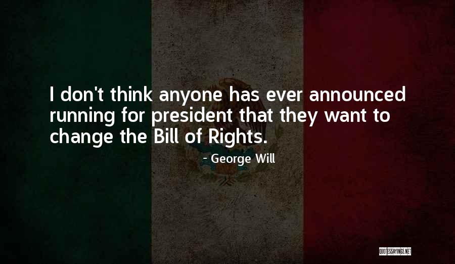 Ditchburn Soccer Quotes By George Will Ditchburn Soccer Quotes By George Will