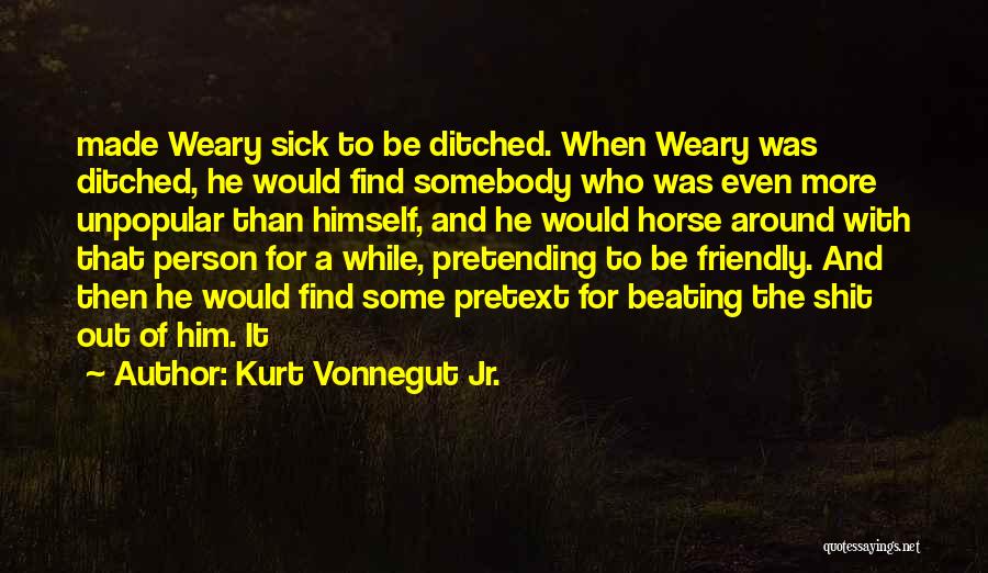 Ditched Quotes By Kurt Vonnegut Jr.