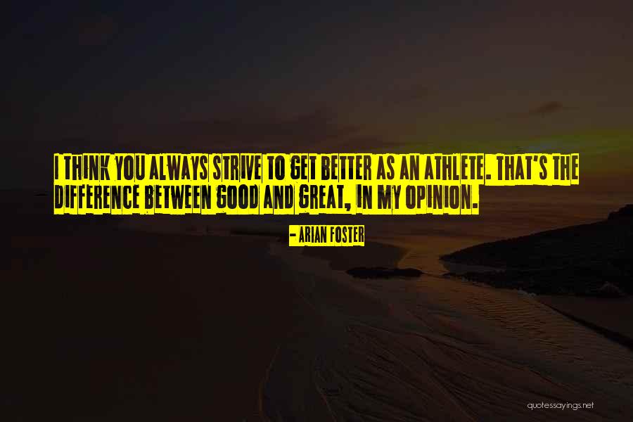 Ditching Old Friends Quotes By Arian Foster Ditching Old Friends Quotes By Arian Foster