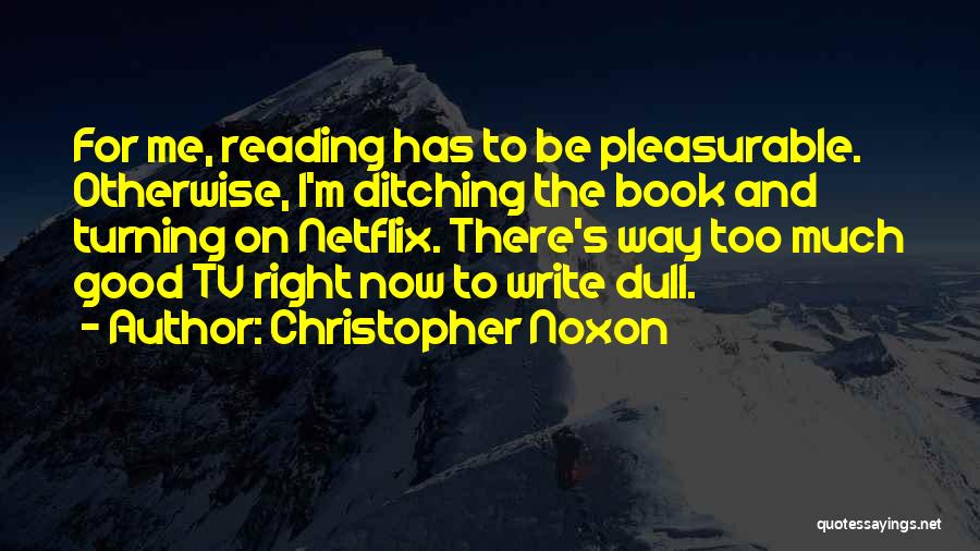 Ditching You Quotes By Christopher Noxon