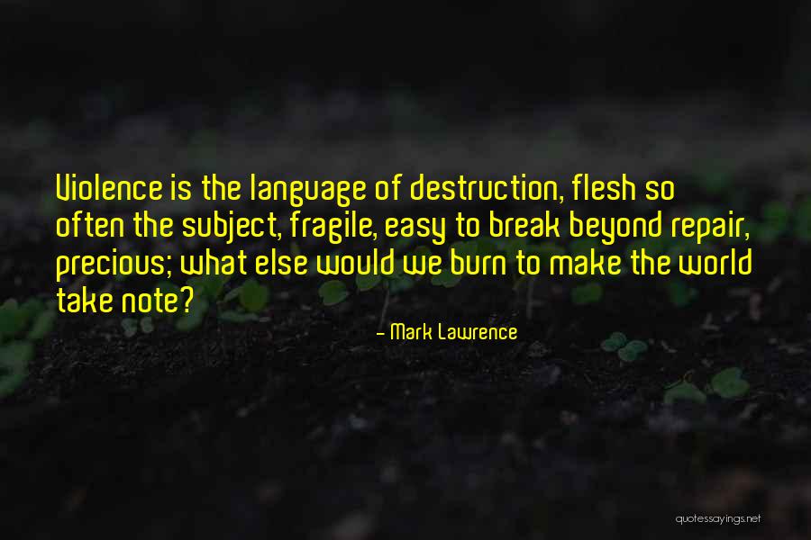 Ditembusi Quotes By Mark Lawrence Ditembusi Quotes By Mark Lawrence