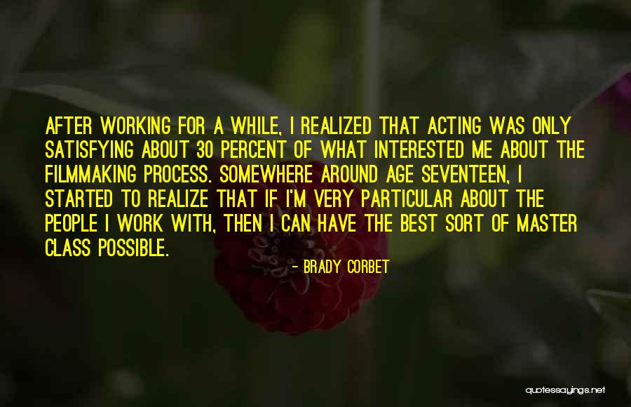 Ditenun Quotes By Brady Corbet Ditenun Quotes By Brady Corbet