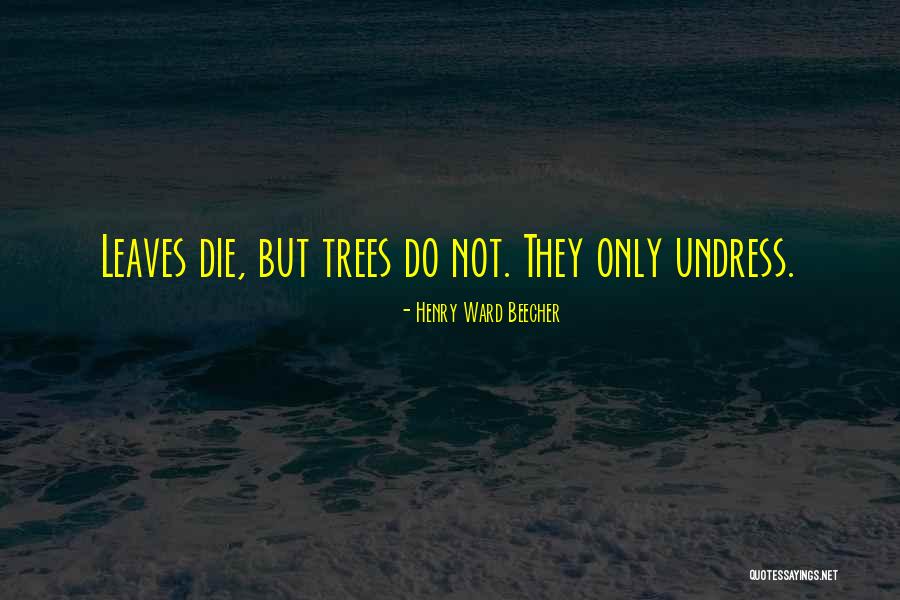 Ditesleacdntire Quotes By Henry Ward Beecher