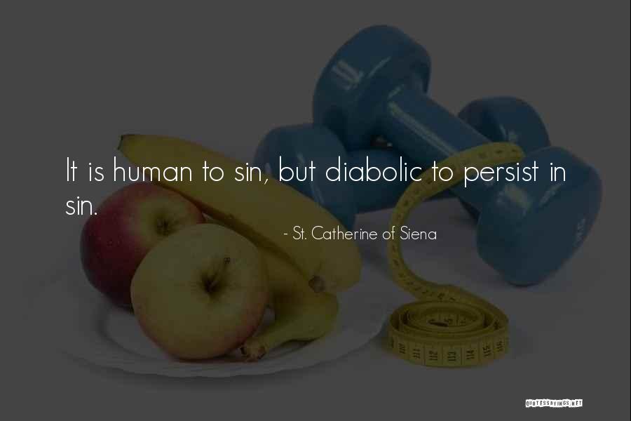 Ditirambo Significato Quotes By St. Catherine Of Siena Ditirambo Significato Quotes By St. Catherine Of Siena