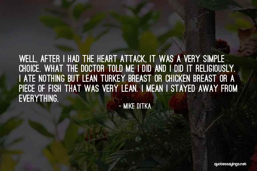 Ditka Mike Quotes By Mike Ditka Ditka Mike Quotes By Mike Ditka
