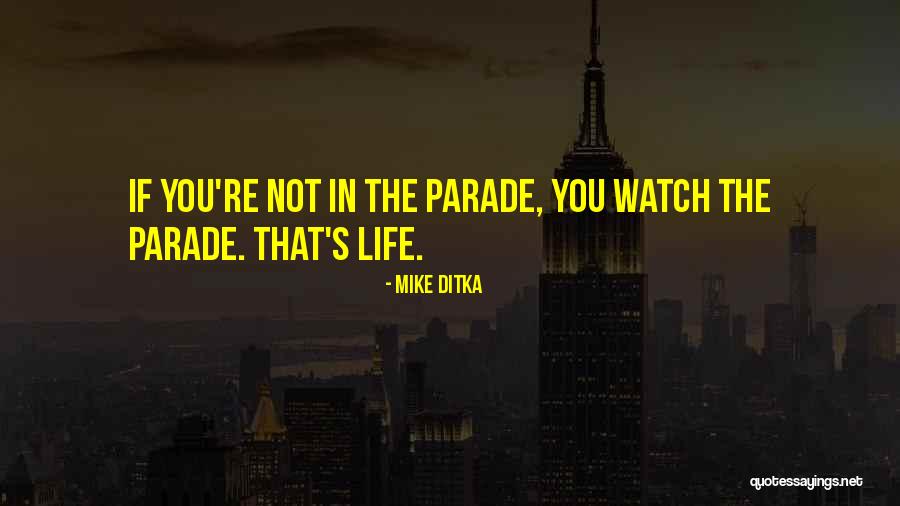 Ditka Quotes By Mike Ditka Ditka Quotes By Mike Ditka