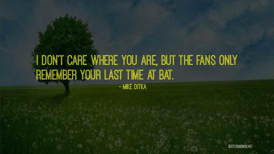 Ditka Quotes By Mike Ditka Ditka Quotes By Mike Ditka
