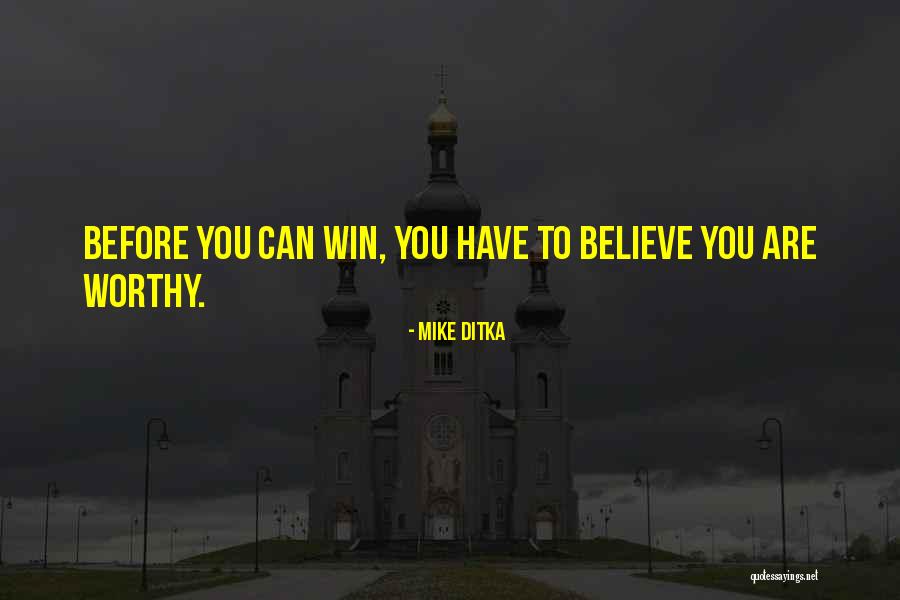 Ditka Quotes By Mike Ditka Ditka Quotes By Mike Ditka