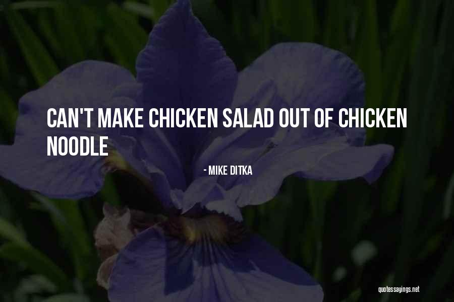 Ditka Quotes By Mike Ditka