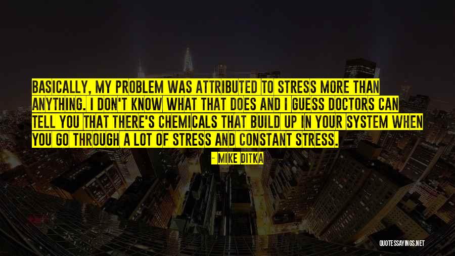 Ditka Quotes By Mike Ditka Ditka Quotes By Mike Ditka
