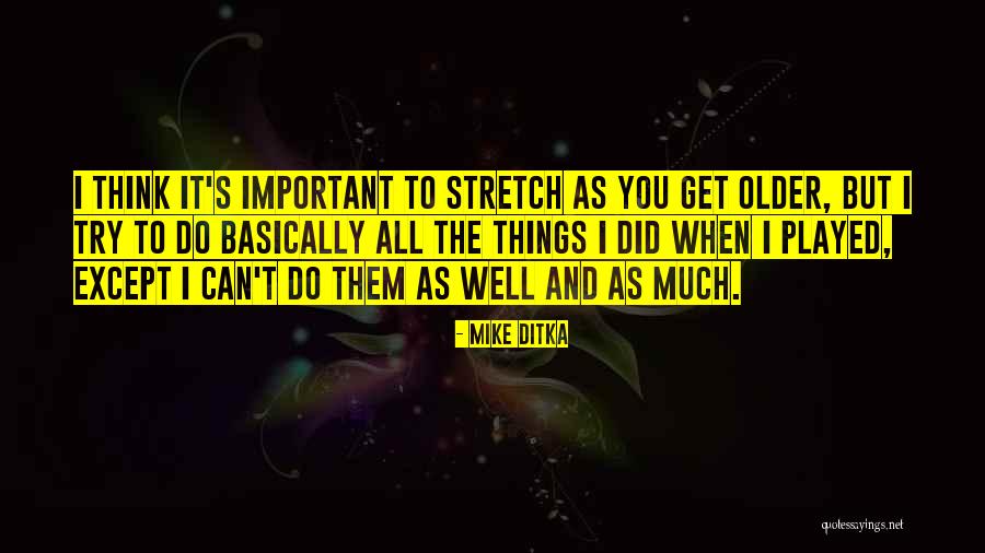 Ditka Quotes By Mike Ditka Ditka Quotes By Mike Ditka