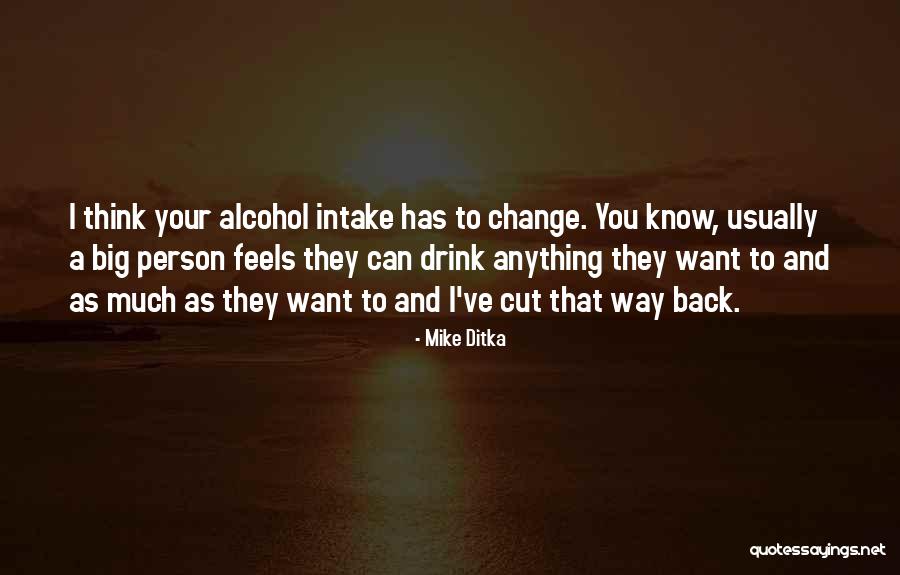 Ditka Quotes By Mike Ditka Ditka Quotes By Mike Ditka