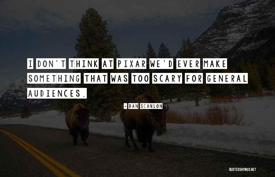 Ditlevsen Quotes By Dan Scanlon Ditlevsen Quotes By Dan Scanlon