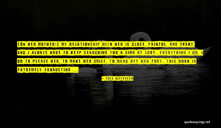Ditlevsen Quotes By Tove Ditlevsen Ditlevsen Quotes By Tove Ditlevsen