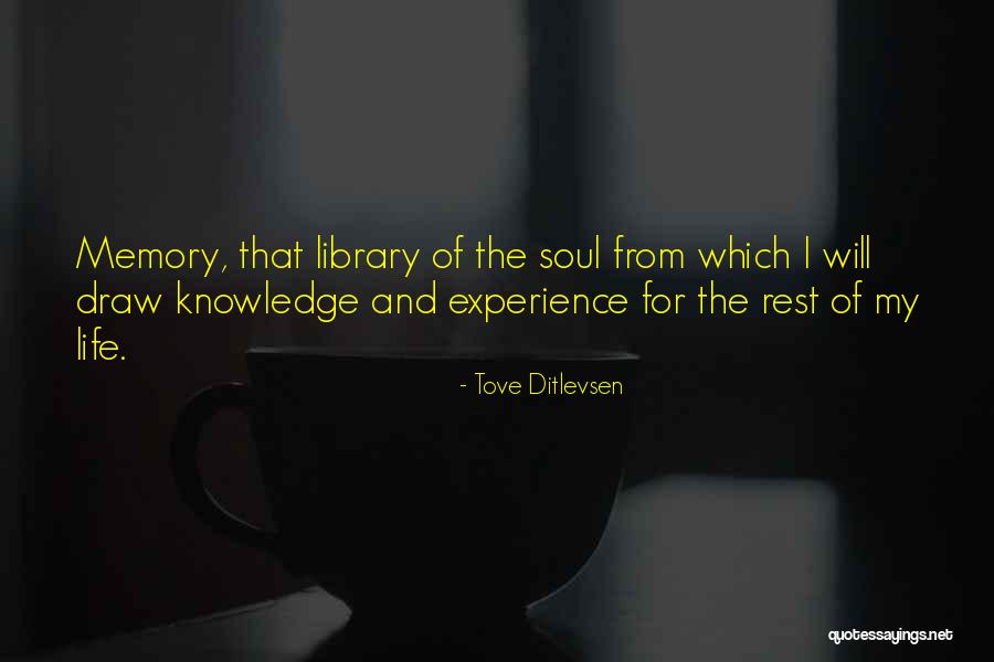 Ditlevsen Quotes By Tove Ditlevsen Ditlevsen Quotes By Tove Ditlevsen