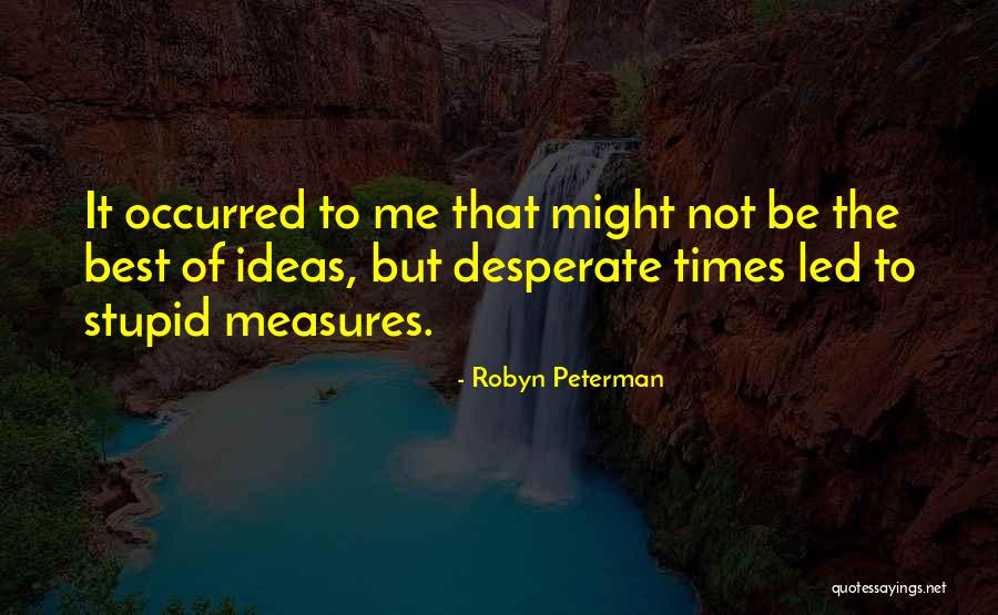 Ditmars Steinway Quotes By Robyn Peterman Ditmars Steinway Quotes By Robyn Peterman