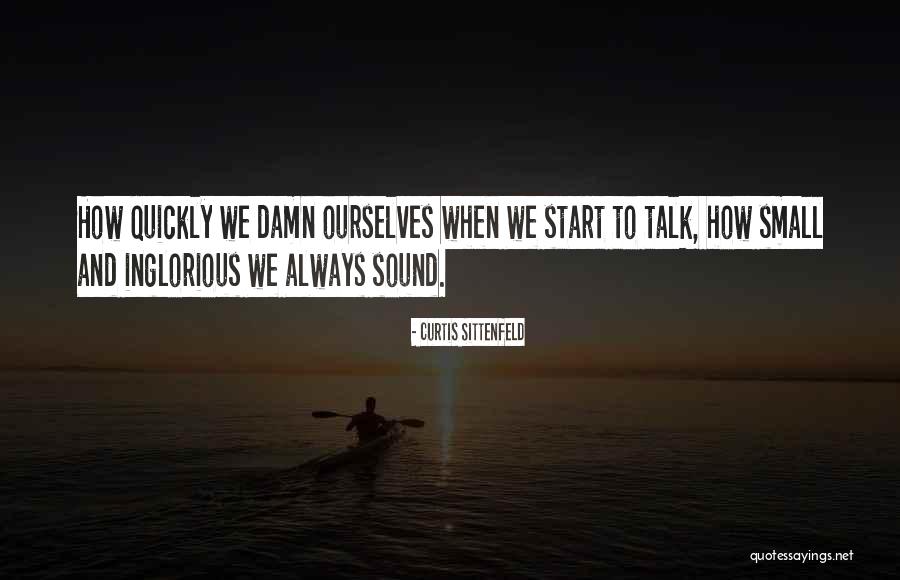 Diton Quotes By Curtis Sittenfeld Diton Quotes By Curtis Sittenfeld