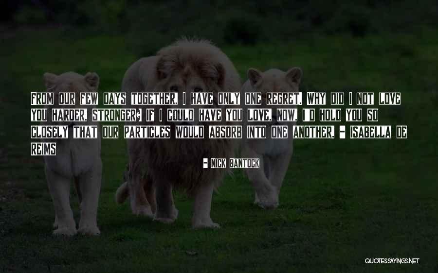 Dittmore Realty Quotes By Nick Bantock Dittmore Realty Quotes By Nick Bantock