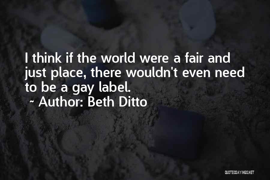 Ditto Quotes By Beth Ditto