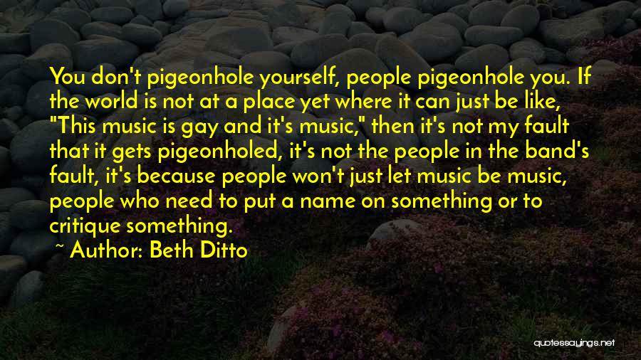 Ditto Quotes By Beth Ditto