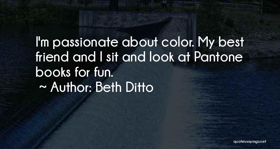 Ditto Quotes By Beth Ditto