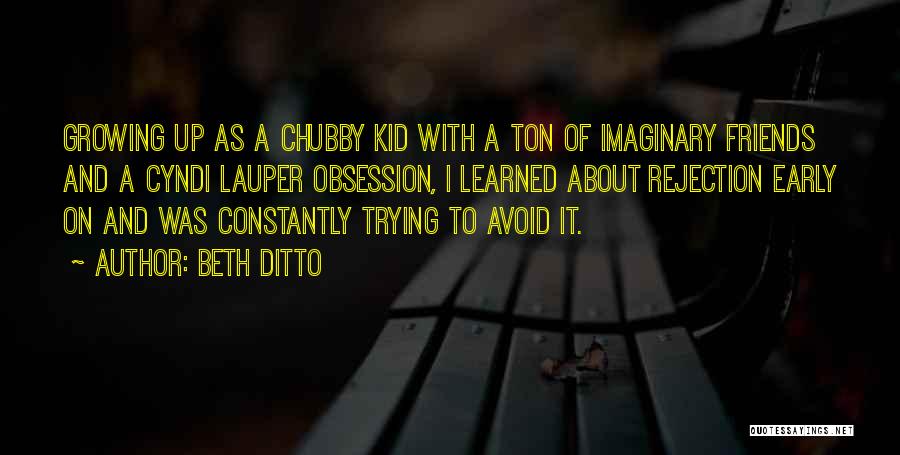 Ditto Quotes By Beth Ditto