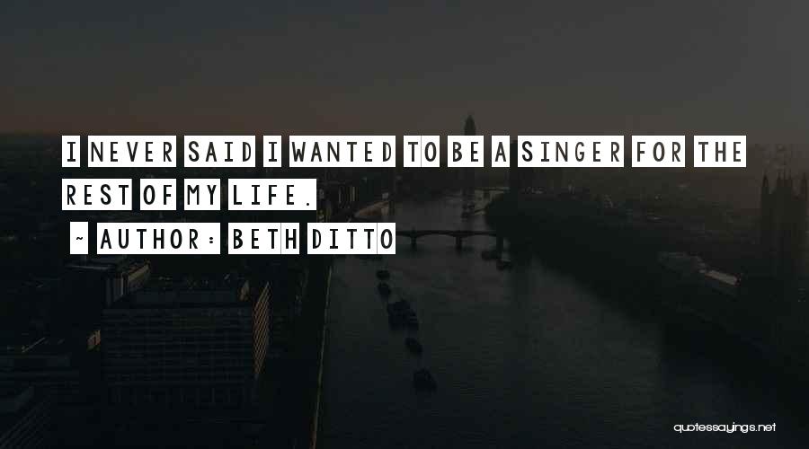 Ditto Quotes By Beth Ditto