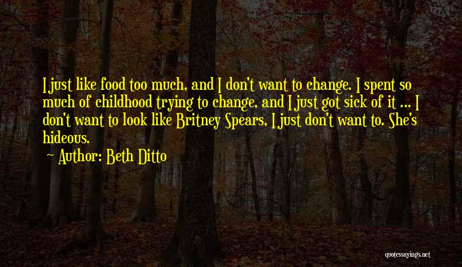 Ditto Quotes By Beth Ditto